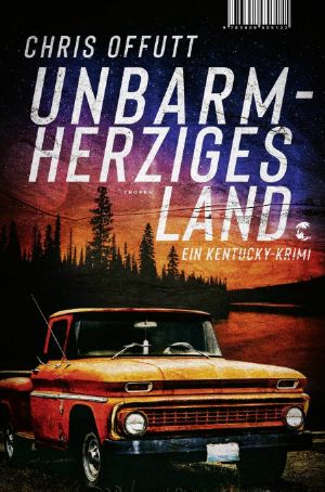 [Mick Hardin 01] • Unbarmherziges Land